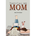 They Call Me Mom - Paperback