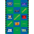 Cross Cultural Chairs: 8 Chairs from 8 Countries: Diversifying Modern Seating - Paperback