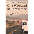 One Weekend in Tombstone: A Jake and Dora Novel - Paperback