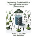 Improving Sustainability Through Information Governance - Paperback