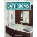 Bathrooms, Revised & Updated 2nd Edition: Complete Design Ideas to Modernize Your Bathroom - Paperback