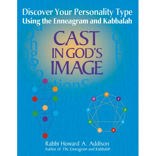 Cast in God's Image: Discovering Your Personality Type Using the Enneagram and Kabbalah - Paperback