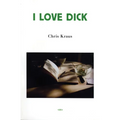 I Love Dick - Paperback