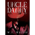 Uncle Danny - Hardcover