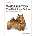 Webassembly: The Definitive Guide: Safe, Fast, and Portable Code - Paperback