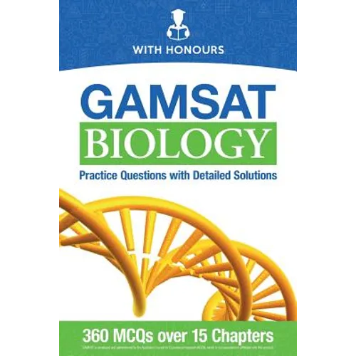 GAMSAT Biology: Practice Questions with Detailed Solutions - Paperback