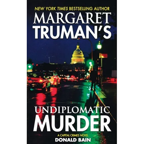 Margaret Truman's Undiplomatic Murder - Paperback
