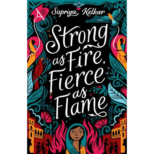 Strong as Fire, Fierce as Flame - Hardcover