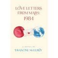 Love Letters From Mars: 1984 - Paperback