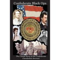 Confederate Black Ops: The Untold Story of the Confederate Clandestine Services
