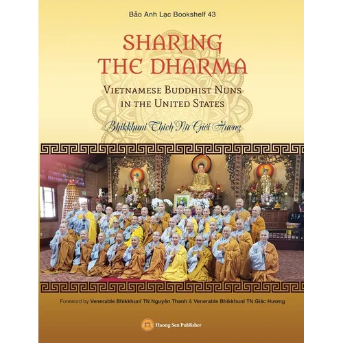 SHARING THE DHARMA - Vietnamese Buddhist Nuns in the United States