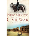 New Mexico and the Civil War