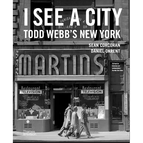 I See a City: Todd Webb's New York - Hardcover