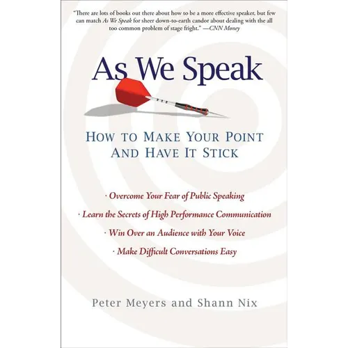 As We Speak: How to Make Your Point and Have It Stick - Paperback