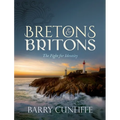 Bretons and Britons: The Fight for Identity - Hardcover
