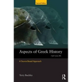 Aspects of Greek History 750-323BC: A Source-Based Approach - Paperback