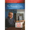 The Watergate Crisis: A Reference Guide