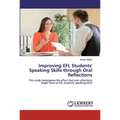 Improving EFL Students' Speaking Skills through Oral Reflections - Paperback