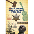 With Music and Justice for All: Some Southerners and Their Passions