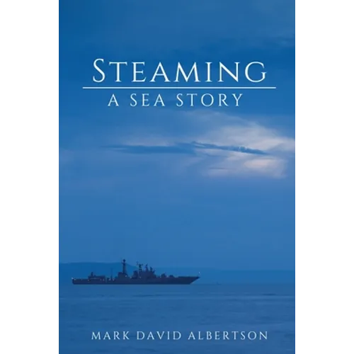 Steaming: A Sea Story - Paperback