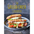 The Grilled Cheese Cookbook - Hardcover