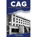 CAG - Ensuring Accountability Amidst Controversies - An Inside View