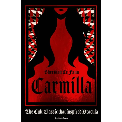 Carmilla, Deluxe Edition: The Dark Sapphic Romance That Inspired Dracula - Hardcover