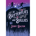 Of Butterflies & Bullies - Paperback