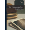 La Hermana San Sulpicio... - Paperback
