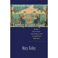 Learning to Stand and Speak: Women, Education, and Public Life in America's Republic