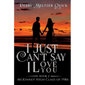 I Just Can't Say I Love You - Paperback