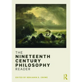 The Nineteenth Century Philosophy Reader - Paperback