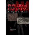 Powers of Darkness: The Unique Version of Dracula - Paperback