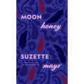 Moon Honey - Paperback