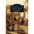 Petaluma and Santa Rosa Railway