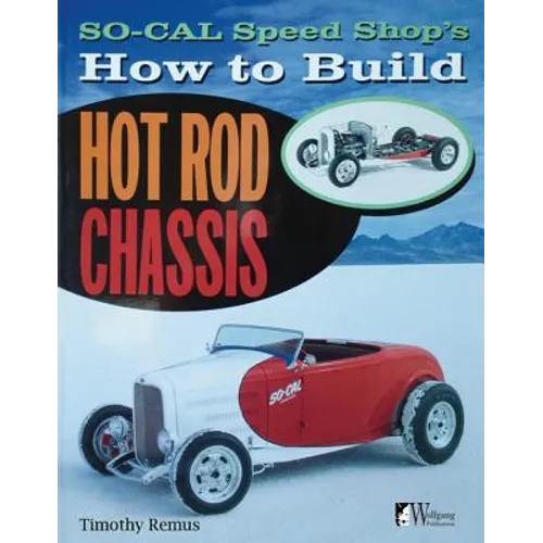So Cal Speed Shop's How to Build Hot Rod Chassis - Paperback