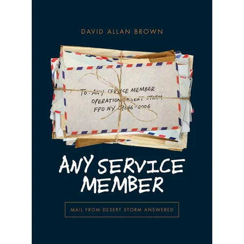 Any Service Member: Mail from Desert Storm Answered