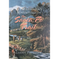 An Englishman's Adventures on the Santa Fe Trail (1865-1889) - Hardcover