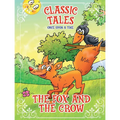Classic Tales Once Upon a Time - The Fox and the Crow - Paperback