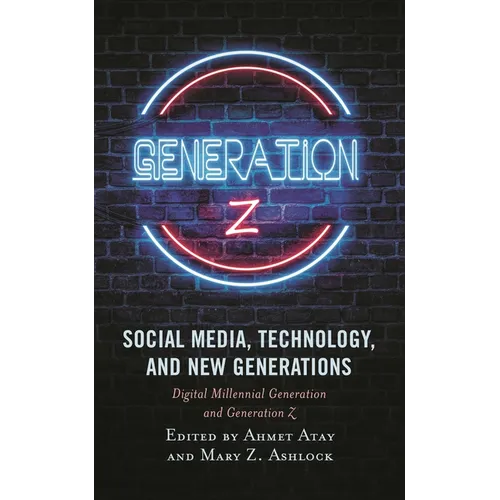 Social Media, Technology, and New Generations: Digital Millennial Generation and Generation Z - Paperback