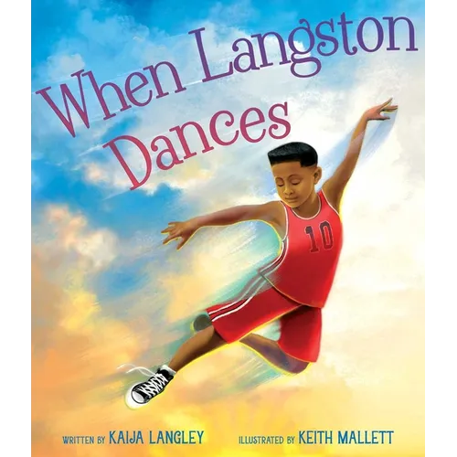 When Langston Dances - Hardcover
