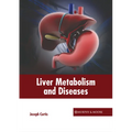 Liver Metabolism and Diseases - Hardcover