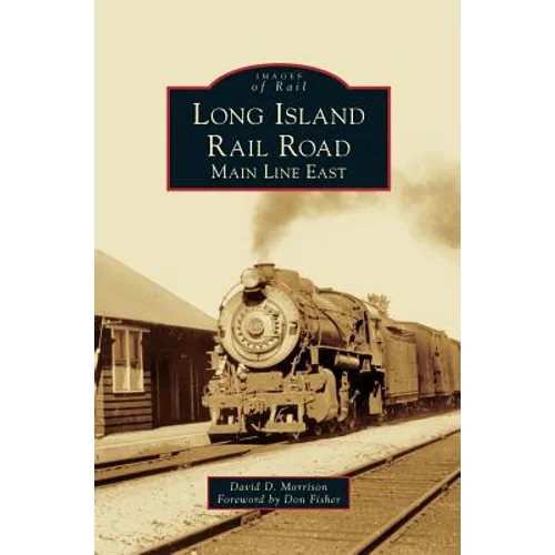 Long Island Rail Road: Main Line East