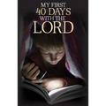 My First 40 Days with the Lord - Paperback