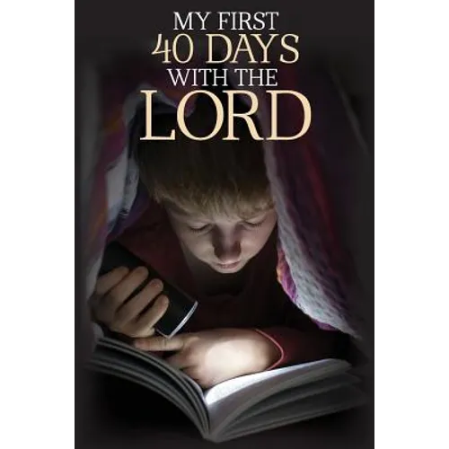 My First 40 Days with the Lord - Paperback
