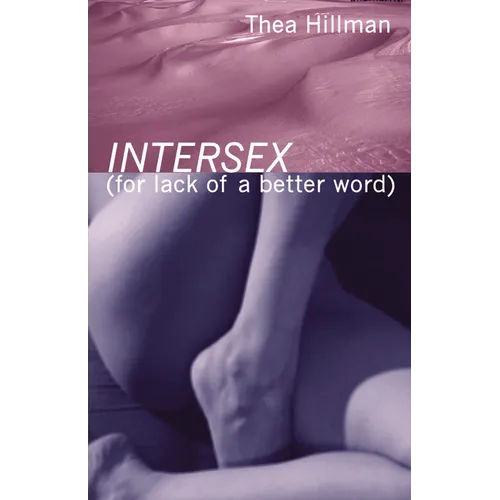 Intersex (for Lack of a Better Word) - Paperback