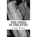 The Thing in the Attic - Paperback