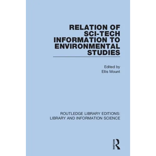 Relation of Sci-Tech Information to Environmental Studies - Paperback
