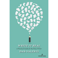 Write It Real: A Practical Guide for the Prose Writer - Paperback