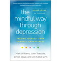 The Mindful Way Through Depression: Freeing Yourself from Chronic Unhappiness - Paperback